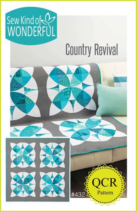 Country Revival quilt pattern, QCR, quick curve ruler, sew kind of wonderful, curved piecing