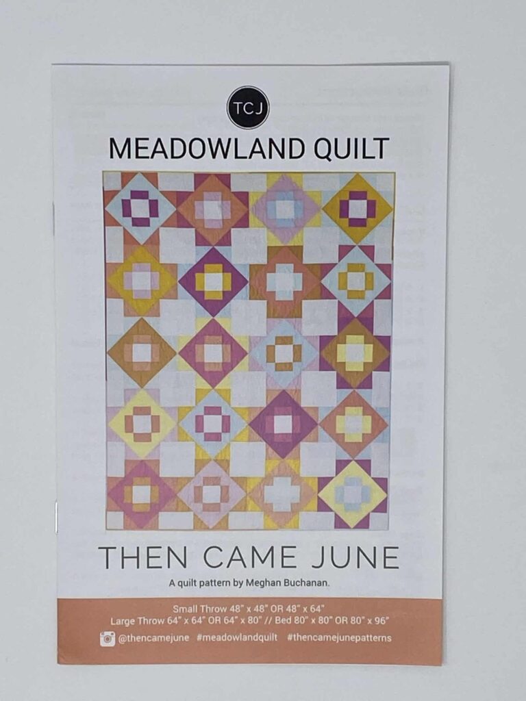 meadowland quilt pattern by then came june